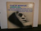 ANDREW HILL POINT OF DEPARTURE BLUE NOTE RECORDS KENNY DORHAM ERIC DOLPHY 1965