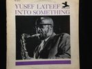 Yusef Lateef-Into Something-New Jazz 8272-DG MONO