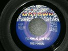 I'LL ALWAYS LOVE YOU -THE SPINNERS -ORIGINAL US NORTHERN SOUL 45