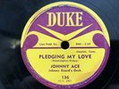 Original ’Duke' USA 78RPM: R&B: Johnny Ace: Pledging My Love  ‘Christine Movie'