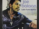 JOE BATAAN: Latin Funk Brother LP (Spain) Latin