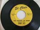 60's Garage ( THE SWAMP RATS ) on St.Clair - No Friend Of Mine - 45rpm