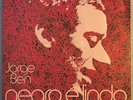 JORGE BEN NEGRO E LINDO 1971 LP PHILIPS BRAZIL FUNK SOUL BREAKS ARTHUR VEROCAI