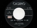 RARE PHILLY DOOWOP-AVALONS-YOU DO SOMETHING TO ME/YOU CAN COUNT ON ME-CASINO 108
