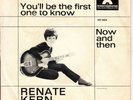 RENATE KERN: YOU'LL BE THE FIRST ONE TO KNOW / NOW - POLYDOR INTERNATIONAL