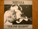Nirvana Sub Pop Sessions (UK unauthorized pressing)
