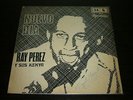 RAY PEREZ y LOS KENYA nuevo dia / muchacho barrigon LP / SALSA GUAGUANCO ???