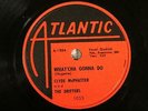 50'S DOOWOP DRIFTERS What'cha Gonna Do ATLANTIC 1055  E+  Appears Unplayed