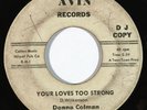 DONNA COLMAN Your Loves Too Strong Avin Promo WLP Northern Soul 45 HEAR