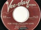 JERRY BUTLER For Your Precious Love Vee Jay 280 Doo Wop R&B ORIGINAL 45 HEAR