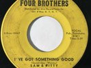 SAM & KITTY I've Got Something Good Four Brothers Northern Soul 45 HEAR