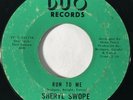 SHERYL SWOPE Run to Me / Are You Gonna Do Duo Northern Soul 45 HEAR