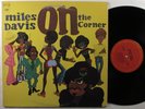 MILES DAVIS On The Corner COLUMBIA LP NM/VG+ gatefold