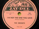 THE CRICKETS doo-wop 78 I'M NOT THE ONE YOU LOVE  FINE AS WINE on Jay Dee RJ 646
