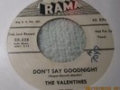 The Valentines WLP Doo-Wop 45 on Rama #228, Don't Say Goodnight