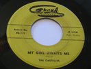 CASTELLES - MY GIRL AWAITS ME/SWEETNESS 45 GRAND 101 DEAD WAX 4097 DOO WOP 45