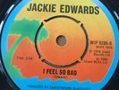 Northern Soul 45 Jackie Edwards-I Feel So Bad/Come On Home-UK Island