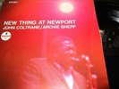 JOHN COLTRANE/ARCHIE SHEPP : NEW THING AT NEWPORT LP ABC IMPULSE AS 94 USA