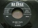 RARE Doo Wop 45  The Drivers  De Luxe Label  My Lonely Prayer / Midnight Hours