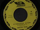 BEDLAM FOUR: Hydrogen Atom / Watch It Baby 45 () rare Rock & Pop