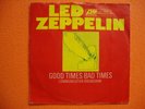 LED ZEPPELIN-GOOD TIMES BAD TIMES/COMMUNICATION BREAKDOWN, 7