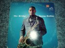 SONNY ROLLINS * THE BRIDGE * 1ST PRESSING * EX