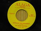 Honey Drippers 45 Impeach the President bw Roy C.s Theme Song on Alaga orig funk