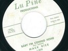 MI R&B Soul - Mack Rice LU PINE 1019 Baby I'm coming home / My baby ?