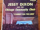 Jessy Dixon Chicago Choir I Cannot Fail The Lord 1965 Savoy Gospel Xian MONO LP