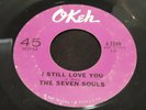 The Seven Souls I Still Love You Rare Northern Soul Orig Okeh 4-7289 Strong VG