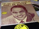 IVORY JOE HUNTER I Get That Lonesome Feeling MGM YELLOW MONO NMint SOUL Blues Lp