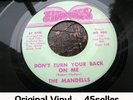 ? MANDELLS 'Don't Turn Your Back On Me' EX ORIGINAL Northern Soul 45