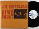 J.B. HUTTO & HIS HAWKS Hawk Squat DELMARK LP NM/VG++