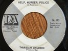 THURSDAYS CHILDREN Help Murder Police 45 on IA Texas garage HEAR
