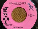SWEET SMOKE Mary Jane Is To Love 45 on Jan-Gi Texas heavy psych HEAR