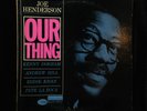 Joe Henderson-Our Thing-Blue Note 4152-NEW YORK USA VAN GELDER EAR
