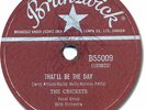 The CRICKETS Buddy Holly Rock'n Roll 78 RPM Record.  That'll Be the Day