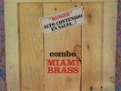 Combo Miami Brass - Danger Alto Contenido En Salsa LP (In Shrink) Rare Guaguanco