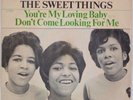 THE SWEET THINGS: You’re My Loving Baby US Date Promo PS Northern Soul 45 HEAR
