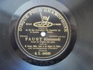 78rpm CHOIR DE l`OPERA `Faust` (Gounod) Scene de l`Eglise G+T 1906
