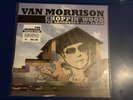 VAN MORRISON - RARE LIMITED EDITION NUMBERED VINYL LP - CHOPPIN WOOD