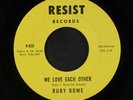 RUBY ROWE: We Love Each Other / A Woman Is Heaven Sent 45 rare Soul