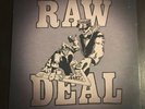 RAW DEAL  DEMO 88  EXT RARE CLEAR W BLACK SPLATTER PUNK VINYL  KILLING TIME