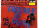 1964 Big Bill Broonzy ?- Trouble In Mind - Folk Blues U.S.A. - Fontana ?688 206