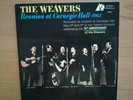 The Weavers/Reunion At Canegie Hall-1963/Vinyl/Limited Edition 0813