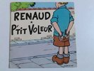 Renaud 45 Tours P'tit Voleur Très bon état