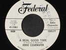 EDDIE CLEARWATER: A Real Good Time 45 (dj, rubber stamp ol, wol)
