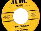 Tony Lawrence I need somebody    Northern soul popcorn EX