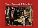 GUARALDI, Vince/BOLA SETE - Vince & Bola - Vinyl (gatefold 180 gram vinyl LP)
