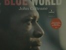 Coltrane John Blue World Vinile LP Nuovo Sigillato